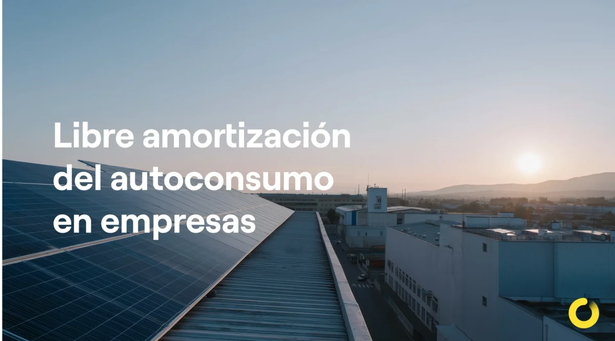 Libre amortización en instalaciones de autoconsumo