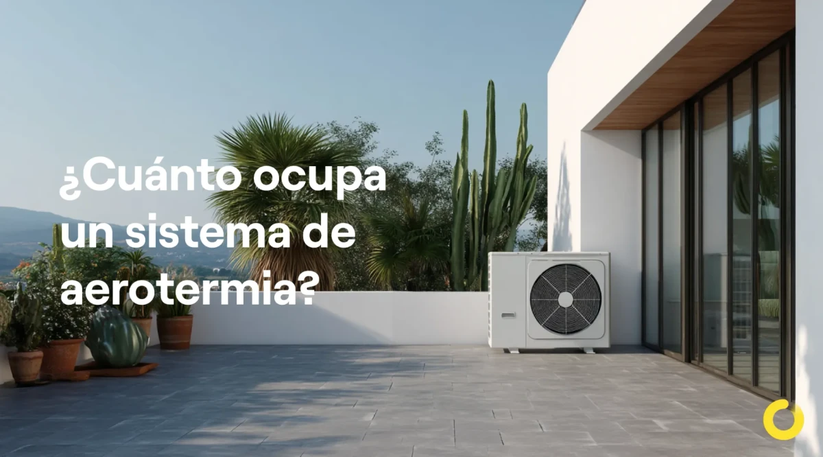 Cuánto ocupa un sistema de aerotermia: guía completa de espacio y medidas reales