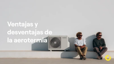 Ventajas y desventajas aerotermia