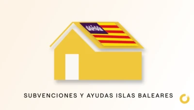 Subvenciones y ayudas para placas solares en las Islas Baleares 2021
