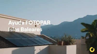 Subvenciones FOTOPAR para placas solares en Islas Baleares