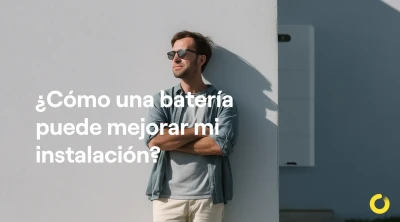 ¿Cómo instalar baterías puede mejorar mi instalación fotovoltaica?